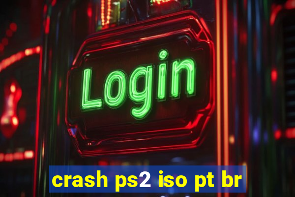 crash ps2 iso pt br